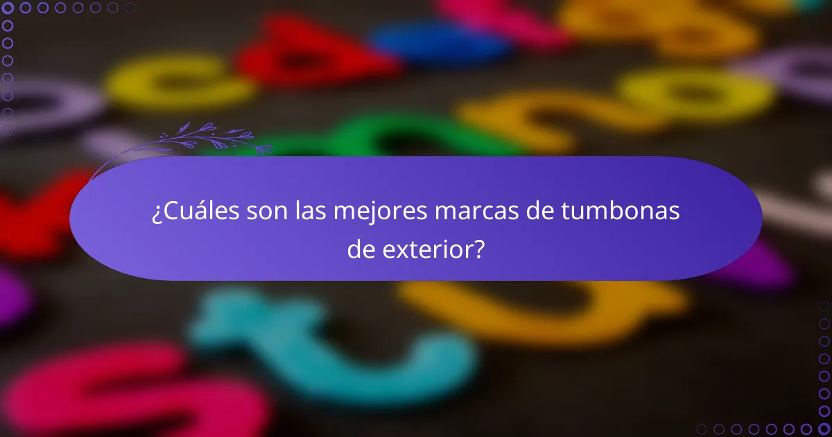 ¿Cuáles son las mejores marcas de tumbonas de exterior?