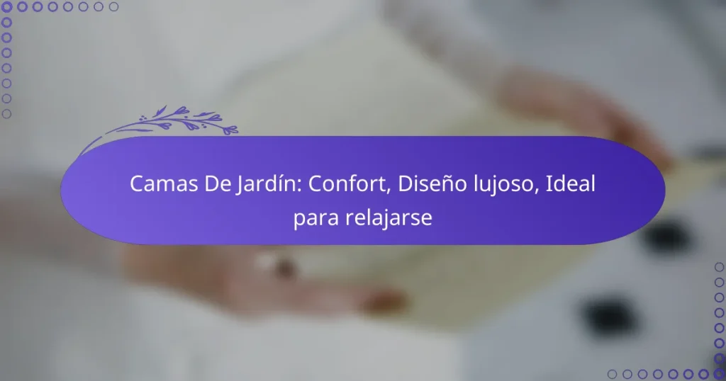 Camas De Jardín: Confort, Diseño lujoso, Ideal para relajarse