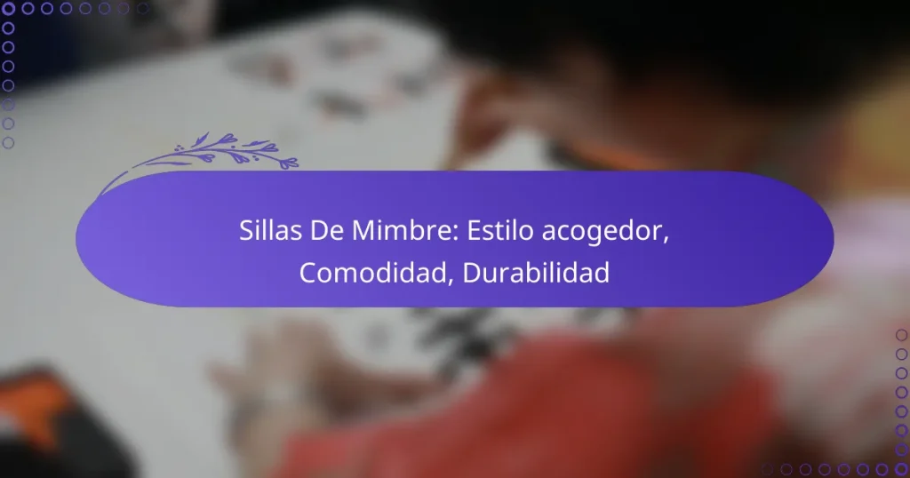 Sillas De Mimbre: Estilo acogedor, Comodidad, Durabilidad